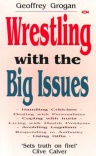 Wrestling with Big Issues
